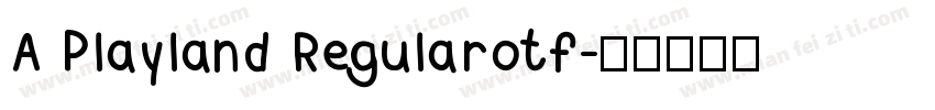 A Playland Regularotf字体转换